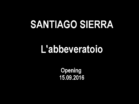 Santiago Sierra - L’abbeveratoio